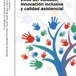 Etica De Cuidado Innovacion Inclusiva Y Calidad Asistencial